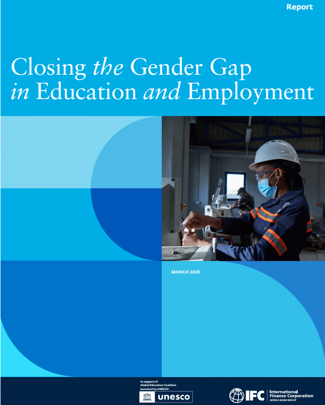 IFC UNESCO Closing the Gender Gap in Education and Employment report