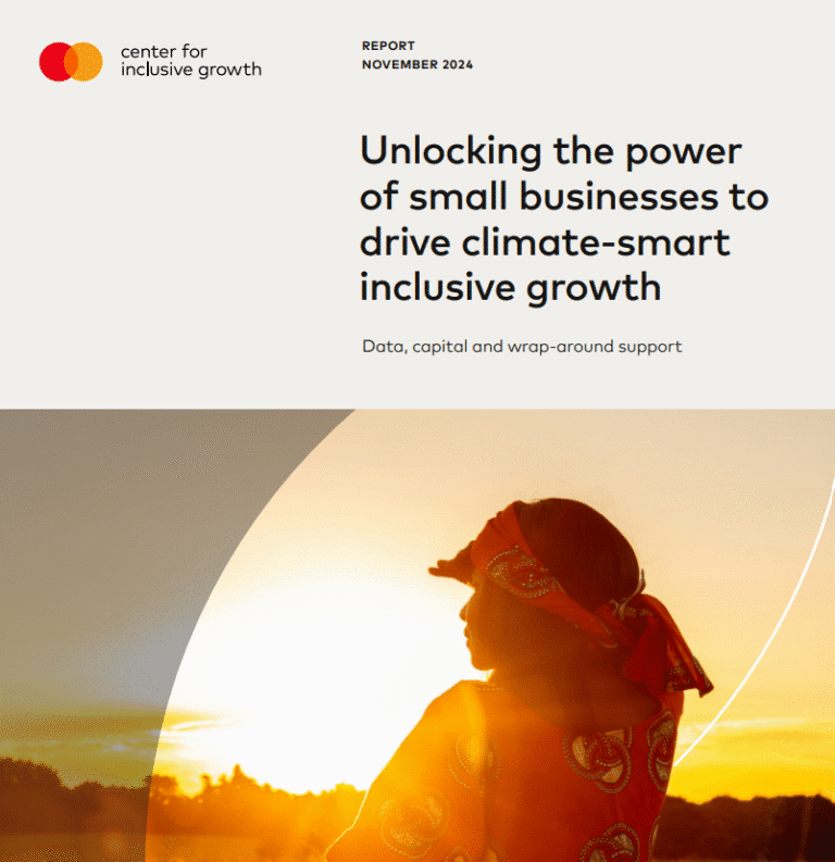 Mastercard Unlocking the Power of Small Businesses to Drive Climate-Smart Inclusive Growth Report